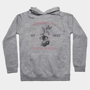 Book boyfriend bookish for book lovers and romance readers Hoodie